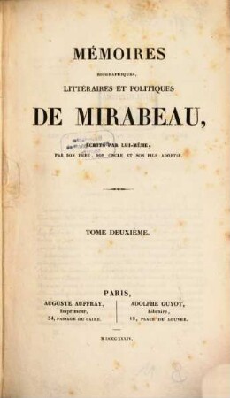Mémoires biographiques, littéraires et politiques de Mirabeau. 2