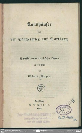 Tannhäuser und der Sängerkrieg auf Wartburg : Große romantische Oper in drei Akten