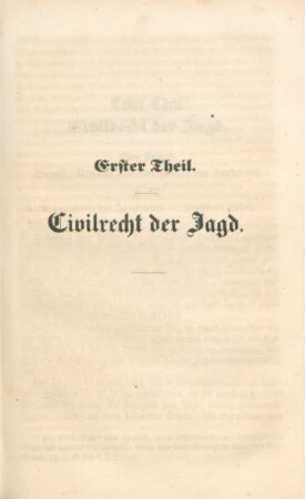 Erster Theil. Civilrecht der Jagd