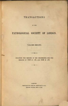 Transactions of the Pathological Society of London. 2,1. 1848/49 = 3 Session