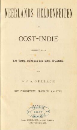 Deel 2: Neerlands heldenfeiten in Oost-Indië, bewerkt naar Les fastes militaires des Indes Orientales