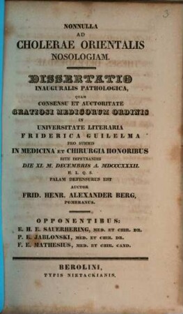 Nonnulla ad cholerae orientalis nosologiam : dissertatio inauguralis pathologica