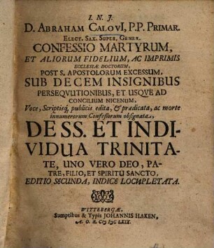 Confessio Martyrum et aliorum fidelium, ac imprimis ecclesiae doctorum post s. Apostolorum excessum sub decem insignibus persecutionibus et usque ad Concilium Nicenum