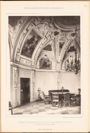 Waldsteinscher Palast in der Kleinseite, Prag: Innenansicht Eckzimmer (aus: Denkmäler Deutscher Renaissance, hrsg. v. K.E.O. Fritsch, 4.Bd., 1891)