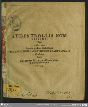 Stirps Trollia Nobilissima: Quae nostra aetate Stemma produxit Illustrissimum, Regum Suecorum, Gothorum & Vandalorum