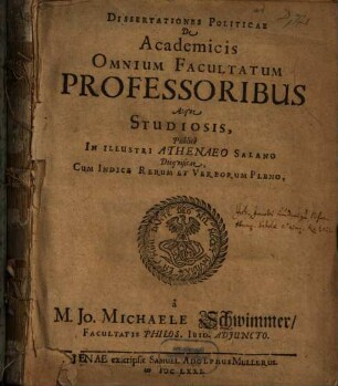 Dissertationes Politicae De Academicis Omnium Facultatum Professoribus Atqve Studiosis