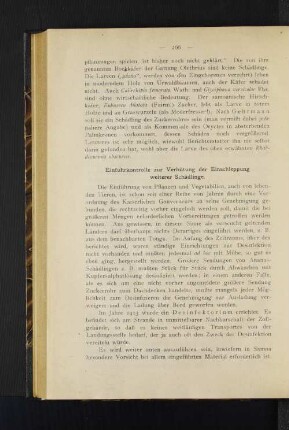Einfuhrkontrolle zur Verhütung der Einschleppung weiterer Schädlinge.
