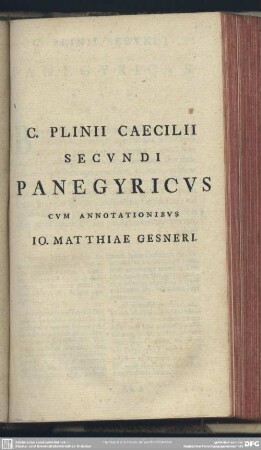 Panegyricus Cum Annotationibus Io. Matthiae Gesneri