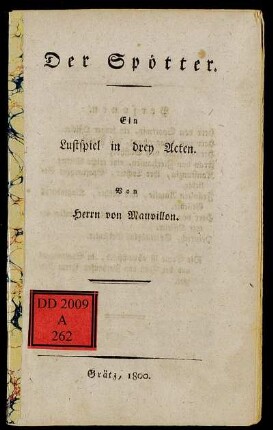 Der Spötter : Ein Lustspiel in drey Acten