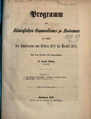 Programm des Königlichen Gymnasiums zu Hadamar : über das Schuljahr ..., 1873