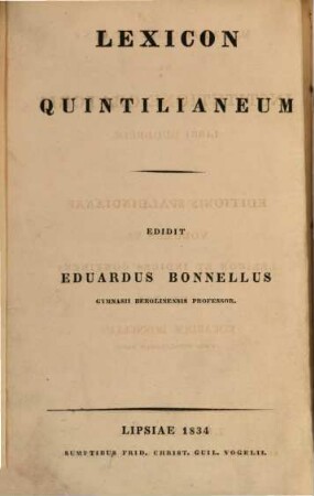M. Fabii Quintiliani De Institutione Oratoria Libri Duodecim. Volumen VI., Lexicon et indices continens