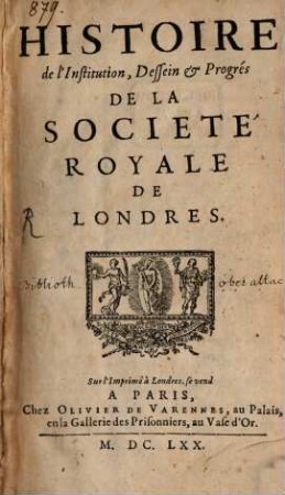 Histoire de l'Institution, Dessein & Progrés De La Societé Royale De Londres