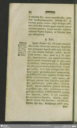 §. XVI. Chemica particularum corticis Peruviani disquisitio a me facta