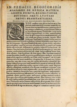In Dioscoridis Anazarbei de medica materia libros Quinque Enarrationes Eruditissimae Doctoris Amati Lusitani ...