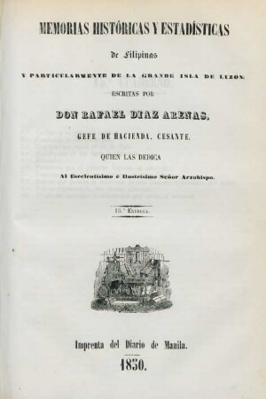 Entrega 15: Memorias históricas y estadísticas de Filipinas y particularmente de la grande isla de Luzon