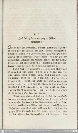 §. 1. Ziel des gesammten geographischen Unterrichts