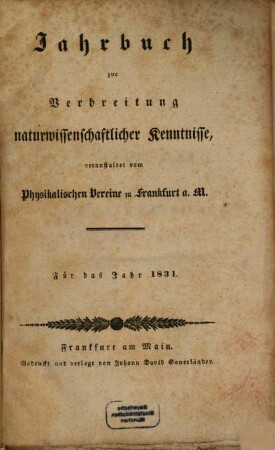 Jahrbuch zur Verbreitung naturwissenschaftlicher Kenntnisse : für d. Jahr .... 1831, 1831