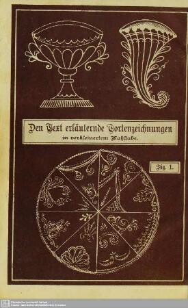 Den Text erläuternde Tortenzeichnungen. Fig. 1.