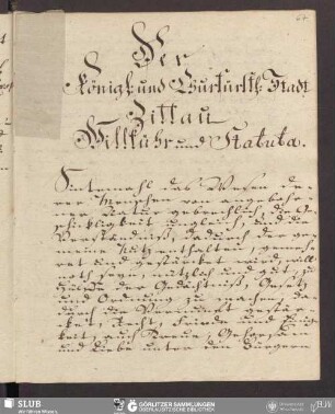 Der Königl. und Churfürstl. Stadt Zittau Willkühr und Statuta