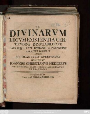De Divinarvm Legvm Existentia Certitvdine Immvtabilitate Earvmqve Cvm Hvmanis Consensione