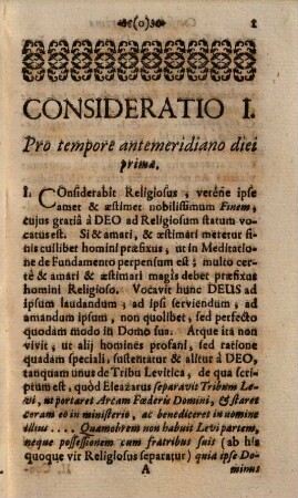 Considerationes Pro Peculiari Personarum Religiosarum Usu : Cvm Hae Aut Sacris S.P. Ignatii Exercitiis Per Octo, Vel Decem Dies Vacant, Aut Alias Animae Suae Rationes Cum Deo Componere, seque ad respondendum sublimi vocationi suae excitare conantur, ...