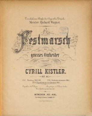 Festmarsch : für gr. Orchester ; op. 41