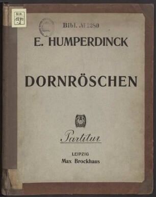 Dornröschen : [Historisches Aufführungsmaterial der Bayerischen Staatsoper]. 2, Dornröschen