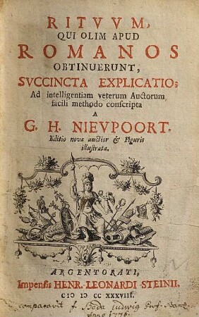 Ritvvm, Qui Olim Apud Romanos Obtinuerunt, Svccincta Explicatio : ad intelligentiam veterum auctorum facili methodo conscripta