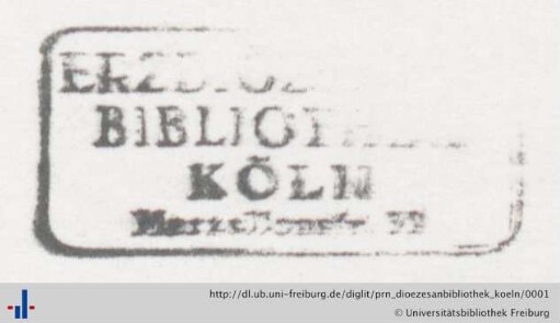 [Provenienz]: Erzbischöfliche Diözesan- und Dom-Bibliothek Köln