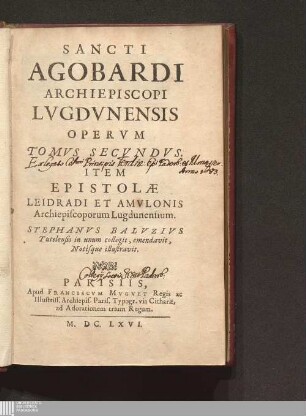 Tomvs Secvndvs: Sancti Agobardi Archiepiscopi Lvgdvnensis Opervm ...