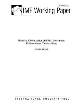 Financial Liberalization and Real Investment: Evidence from Turkish Firms