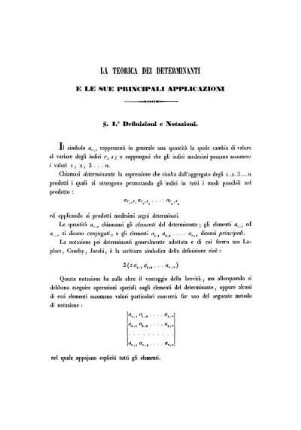 § 1. - 5. Definizione e Notazioni. Fromazioni dei determinanti. Proprietà generali. Equazioni Algebriche lineari.