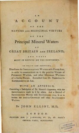 An account of the nature and medicinal virtues of the principal mineral waters of Great Britain and Ireland ...