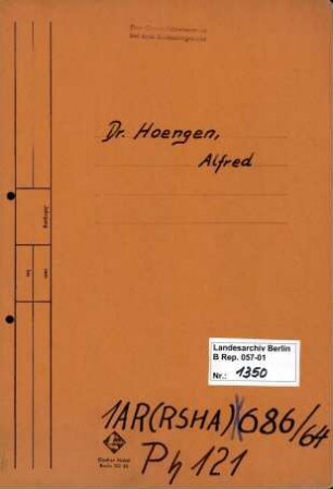 Personenheft Dr. Alfred Hoengen (*23.02.1909, + 31.08.1960), SS-Untersturmführer und SS-Sturmbannführer