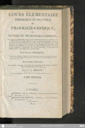 1: Cours élémentaire théorique et pratique de Pharmacie-Chimique, ou Manuel du Pharmacien-Chimiste