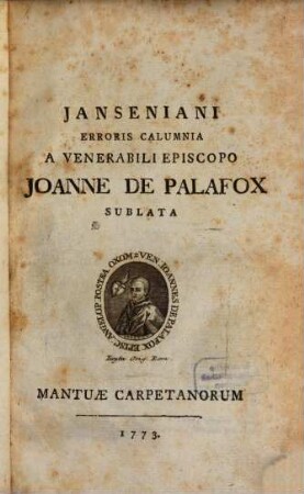 Janseniani Erroris Calumnia A Venerabili Episcopo Joanne De Palafox Sublata