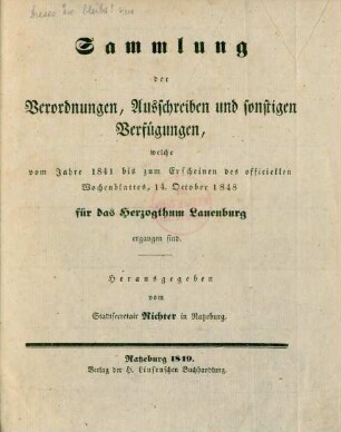 1841/48: Sammlung der Verordnungen, Ausschreiben und sonstigen Verfügungen, welche ... für das Herzogthum Lauenburg ergangen sind