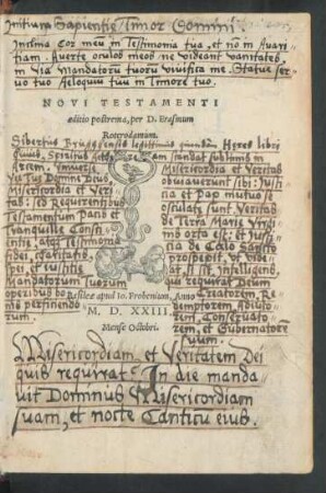 NOVI TESTAMENTI || aeditio postrema, per D. Erasmum || Roterodamum.||
