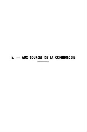 121-144, IV. Aux sources de la criminologie