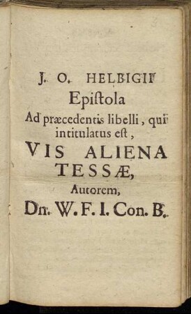 J. O. Helbigii Epistola Ad praecedentis libelli, qui intitulatus est, Vis Aliena Tessae