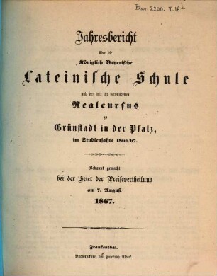Jahresbericht über die Königl.-Bayerische Lateinische Schule zu Grünstadt in der Pfalz : im Studienjahre .... 1866/67
