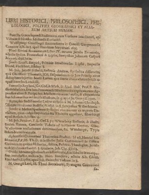 Libri Historici, Philosophici, Philologici, Politici, Geographici Et Aliarum Artium Human.
