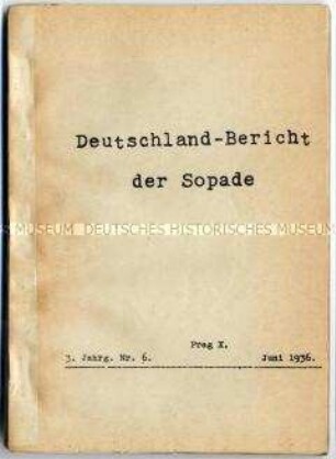 Maschinenschriftlicher Monatsbericht der SPD im Prager Exil (Sopade) über die wirtschaftliche und politische Lage in Deutschland - Sachkonvolut
