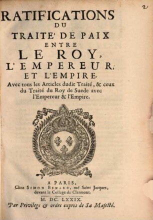 Ratifications du Traité de Paix entre le Roy, l'Empereur et l'Empire