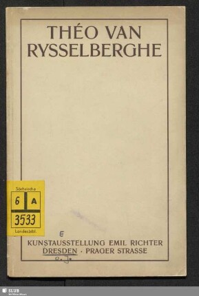 Théo van Rysselberghe : Kunstausstellung Emil Richter Dresden