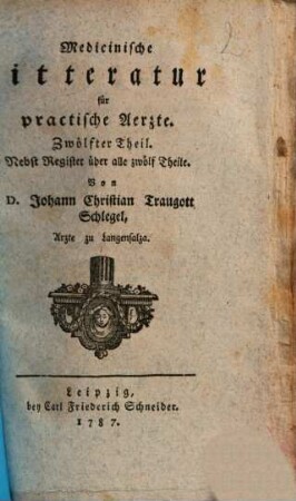 Medicinische Litteratur für practische Aerzte, 12. 1787