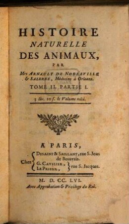 Histoire Naturelle Des Animaux, Tome II. Partie I.. Regne Animal