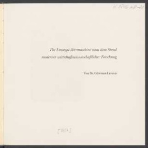Die Linotype-Setzmaschine nach dem Stand moderner wirtschaftswissenschaftlicher Forschung