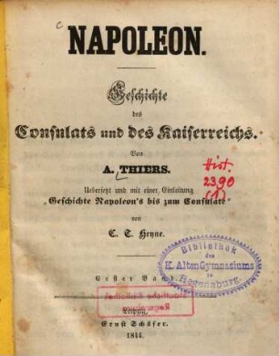 Napoleon : Geschichte des Consulats und des Kaiserreichs, 1