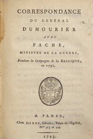 Correspondance Du Général Dumourier Avec Pache, Ministre De La Guerre : Pendant la Campagne de la Belgique, en 1792